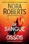 [Chronicles of the One 02] • De Sangue E Ossos